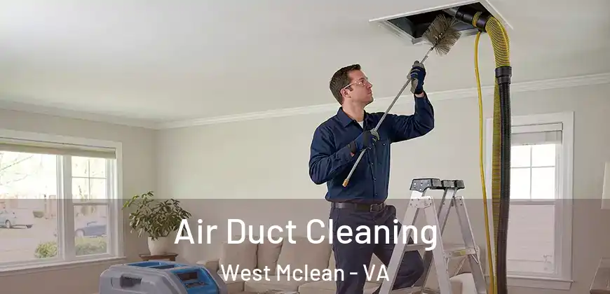  Air Duct Cleaning West Mclean - VA