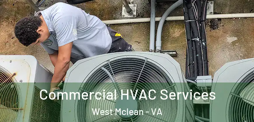  Commercial HVAC Services West Mclean - VA